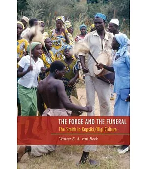 The Forge and the Funeral: The Smith in Kapsiki/Higi Culture