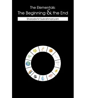 The Elementals: The Beginning & the End