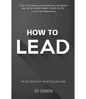 How to Lead: The Definitive Guide to Effective Leadership