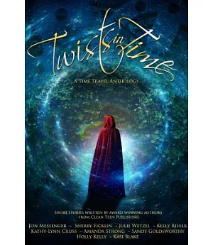 Twists in Time: A Time Travel Anthology