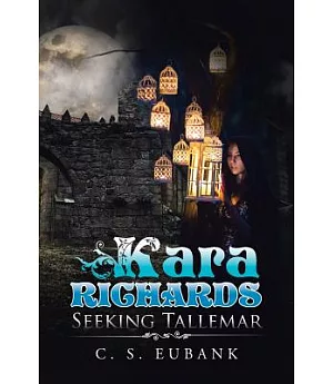 Kara Richards: Seeking Tallemar