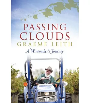 Passing Clouds: A Winemaker’s Journey