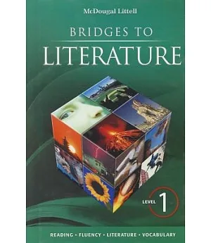 Bridges to Literature Level 1, Grades 6-8: McDougal Littell Bridges to Literature