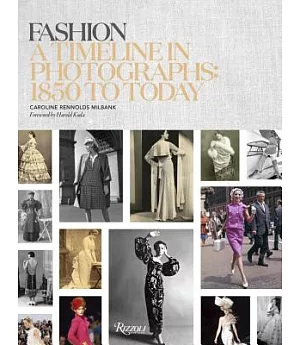 Fashion: A Timeline in Photographs: 1850 to Today