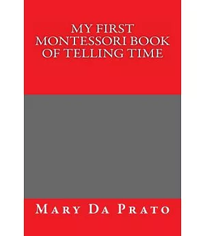 My First Montessori Book of Telling Time