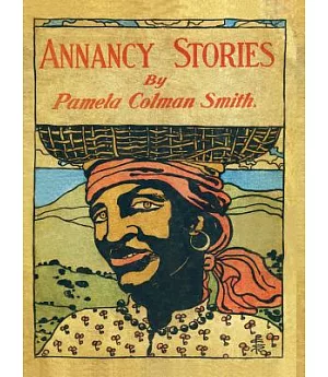 Annancy Stories by Pamela Colman Smith