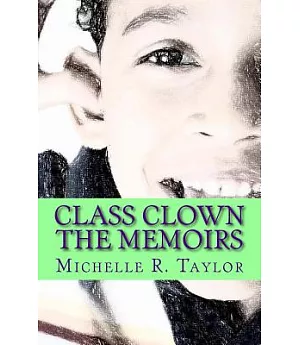 Class Clown: The Memoirs