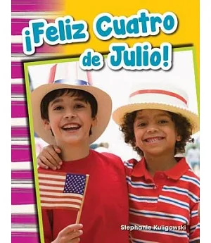 Feliz Cuatro de Julio! / Happy Fourth of July!