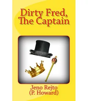 Dirty Fred, the Captain