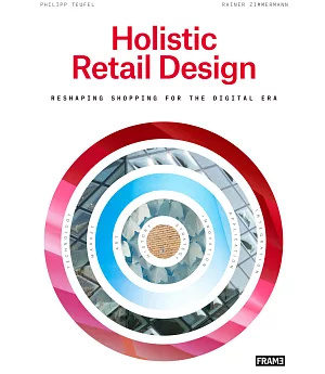 Holistic Retail Design: Reshaping Shopping for the Digital Era