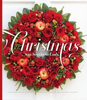 Christmas with Southern Lady: Holiday Decorating, Recipes, and Table Ideas