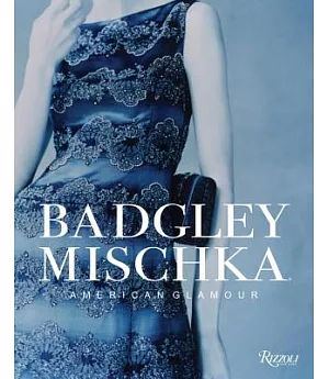 Badgley Mischka: American Glamour