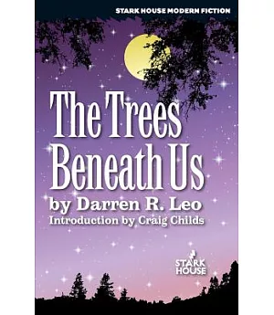 The Trees Beneath Us