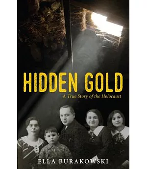 Hidden Gold: A True Story of the Holocaust