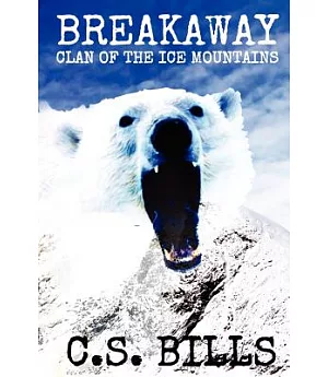 Breakaway: Clan of the Ice Mountains: a Prehistoric Mythic Adventure