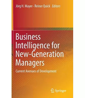 Business Intelligence for New-generation Managers: Current Avenues of Development