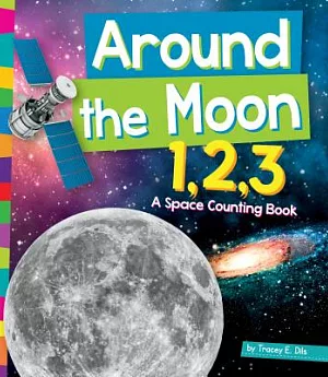 Around the Moon 1,2,3: A Space Counting Book