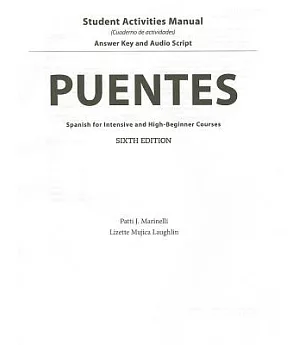 Puentes SAM Answer Key & Audioscript: Student Activities Manual Answer Key and Audio Script