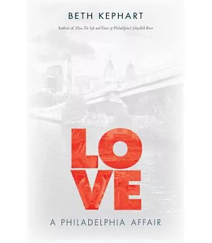 Love: A Philadelphia Affair