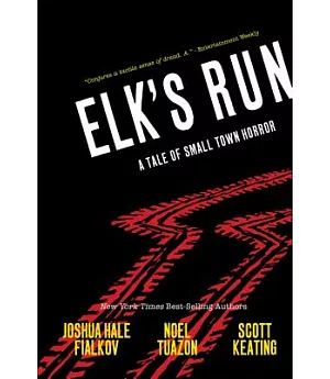 Elk’s Run: A Tale of Small Town Horror