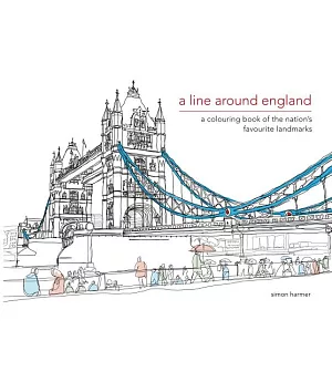 A Line Around England: A Colouring Book of the Nation’s Favourite Landmarks