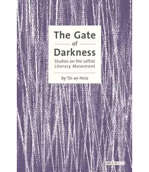 The Gate of Darkness: Studies on the Leftist Literary Movement