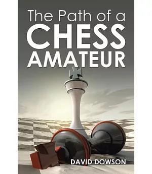 The Path of a Chess Amateur