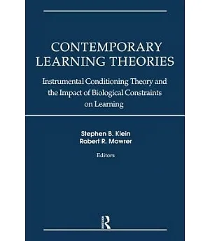 Contemporary Learning Theories: Instrumental Conditioning Theory and the Impact of Biological Constraints on Learning