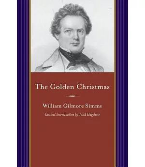 The Golden Christmas: A Chronicle of St. John’s, Berkeley, Compiled From the Notes of a Briefless Barrister