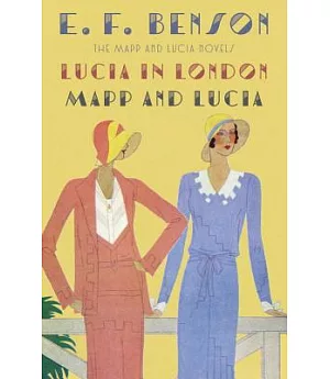 Lucia in London & Mapp and Lucia