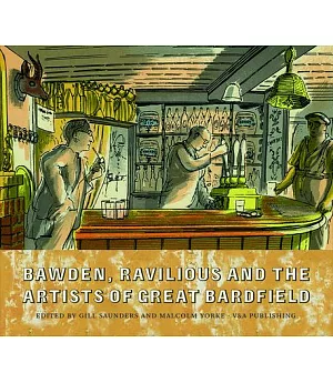 Bawden, Ravilious and the Artists of Great Bardfield