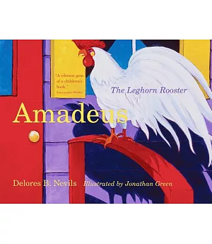 Amadeus: The Leghorn Rooster