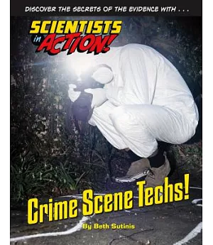 Crime Scene Techs!