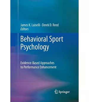 Behavioral Sport Psychology: Evidence-based Approaches to Performance Enhancement