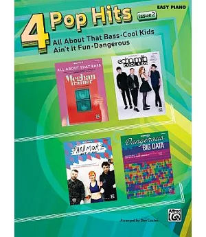 4 Pop Hits Issue 1: All About That Bass - Cool Kids - Ain’t It Fun - Dangerous