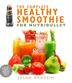 The Complete Healthy Smoothie for Nutribullet