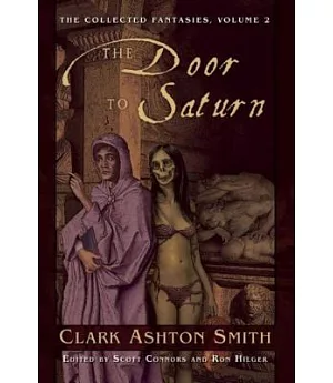 The Door to Saturn: The Collected Fantasies