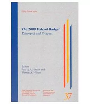 The 2000 Federal Budget: Retrospect and Prospect