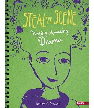 Steal the Scene: Writing Amazing Drama