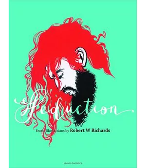 Seduction: Erotic Illustrations by Robert W Richards