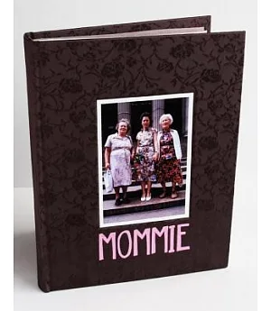 Mommie: Three Generations of Women