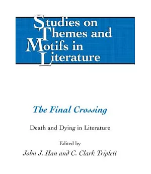 The Final Crossing: Death and Dying in Literature