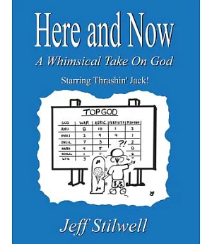 Here and Now: A Whimsical Take on God