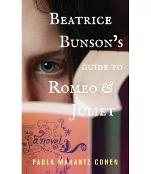 Beatrice Bunson’s Guide to Romeo and Juliet