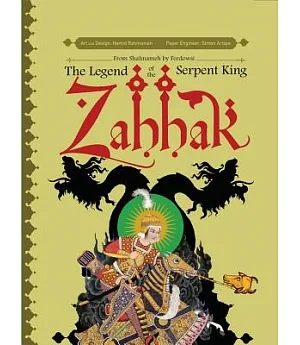 Zahhak: The Legend of the Serpent King