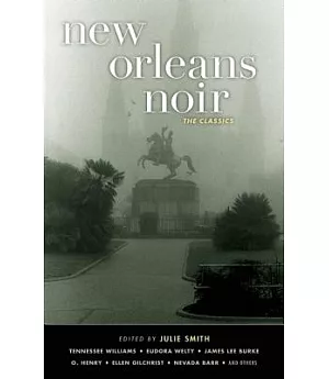 New Orleans Noir: The Classics