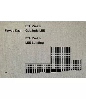 Fawad Kazi: Eth Zürich Building Lee