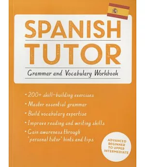 Teach Yourself Spanish Tutor: Grammar and Vocabulary Workbook