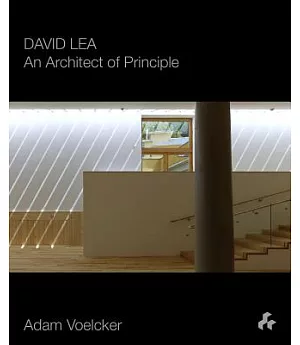 David Lea: An Architect of Principle