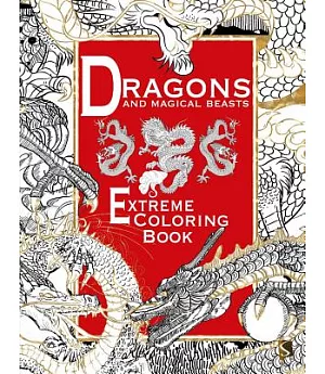 Dragons and Magical Beasts Adult Coloring Book